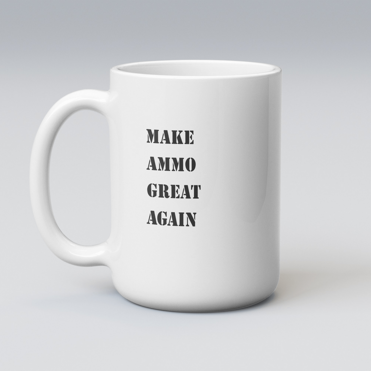 Make Ammo Great Again Mug