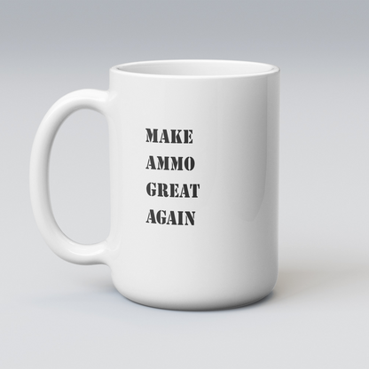 Make Ammo Great Again Mug